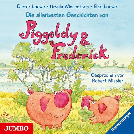 Elke Loewe: Die allerbesten Geschichten von Piggeldy &amp; Frederick, CD