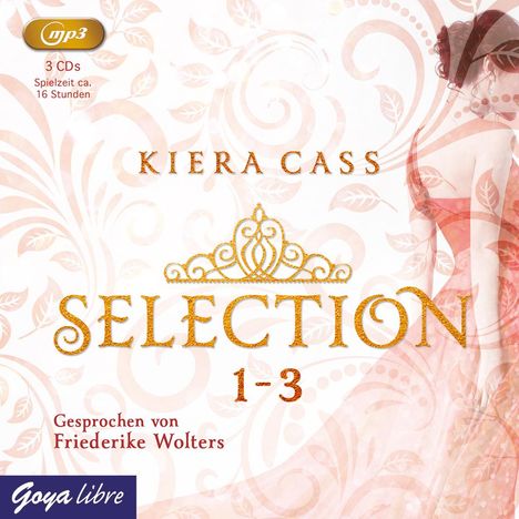 Kiera Cass: Selection Band 1 bis 3, 3 MP3-CDs