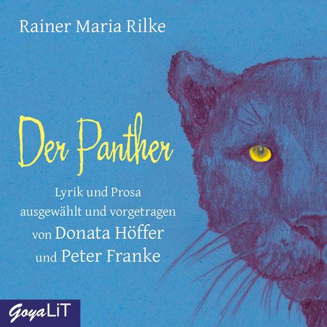 Rainer Maria Rilke: Der Panther, CD