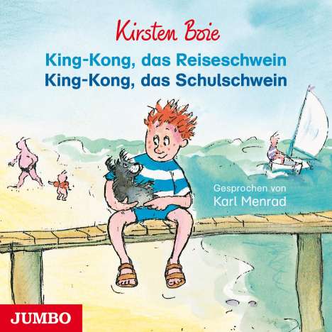Kirsten Boie: King-Kong, das Reiseschwein &amp; King-Kong, das Schulschwein, CD
