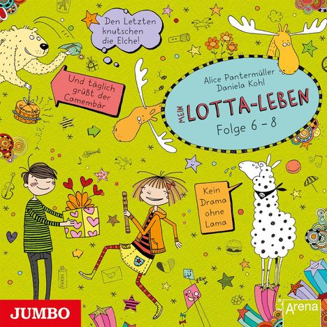 Alice Pantermüller: Mein Lotta-Leben 6./7./8. Den Letzten knutschen die Elche/ Und täglich grüßt der Camembär/ Kein Drama ohne Lama, 3 CDs