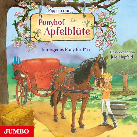 Pippa Young: Ponyhof Apfelblüte (13) Ein eigenes Pony für Mia, CD