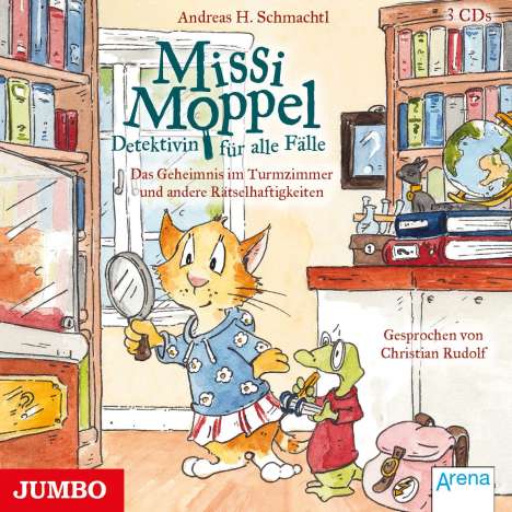 Andreas H. Schmachtl: Missi Moppel (01) Das Geheimnis im Turmzimmer und andere Rätselhaftigkeiten, 3 CDs