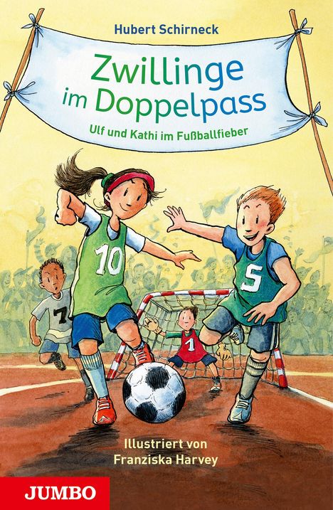Hubert Schirneck: Zwillinge im Doppelpass. Ulf und Kathi im Fußballfieber, Buch