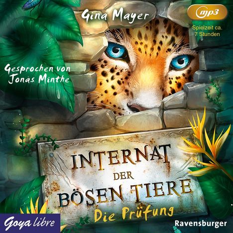 Gina Mayer: Internat der bösen Tiere (01) Die Prüfung, MP3-CD