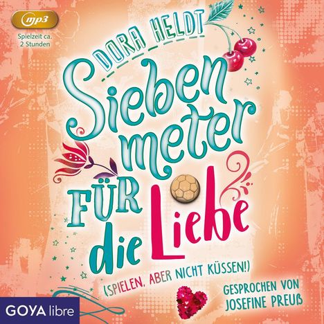 Dora Heldt: Siebenmeter für die Liebe, MP3-CD