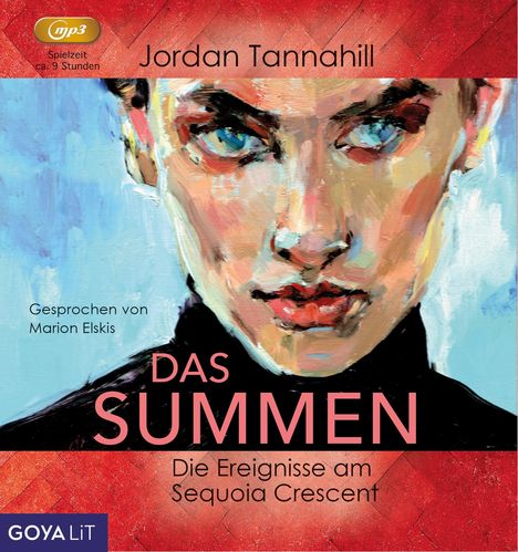 Jordan Tannahill: Das Summen. Die Ereignisse am Sequoia Crescent, LP