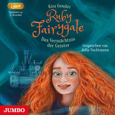 Kira Gembri: Ruby Fairygale 06. Das Vermächtnis der Geister, MP3-CD