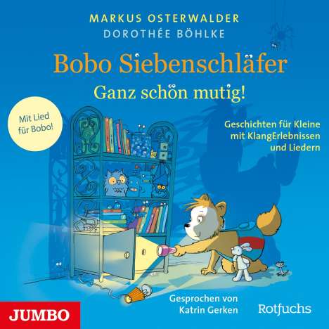 Dorothée Böhlke: Bobo Siebenschläfer. Ganz schön mutig!, CD