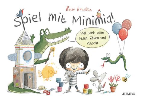 Rocio Bonilla: Spiel mit Minimia!, Buch