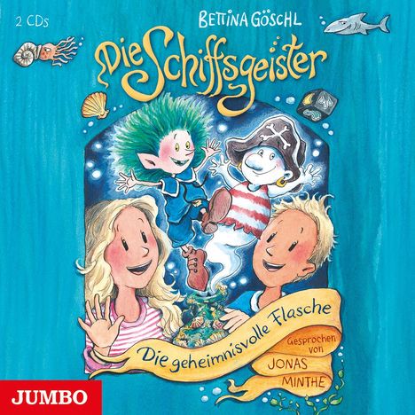 Bettina Göschl: Die Schiffsgeister 01. Die geheimnisvolle Flasche, 2 CDs