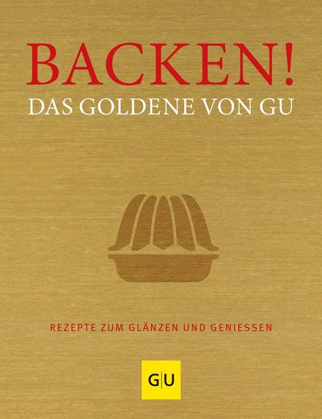 Backen! Das Goldene von GU, Buch