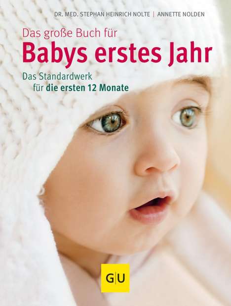 Stephan H. Nolte: Nolte, S: Das große Buch für Babys erstes Jahr, Buch