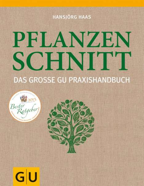 Hansjörg Haas: Das große GU Praxishandbuch Pflanzenschnitt, Buch