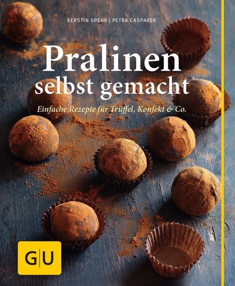 Kerstin Spehr: Pralinen selbst gemacht, Buch