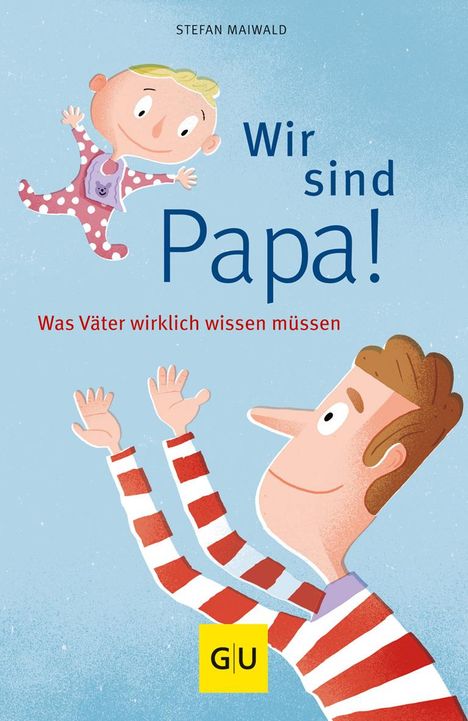 Stefan Maiwald: Wir sind Papa!, Buch