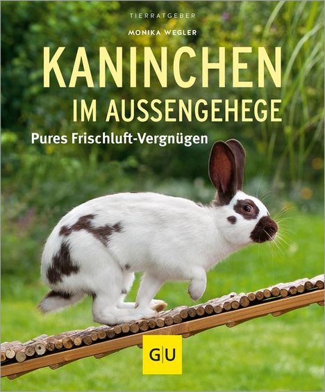 Monika Wegler: Kaninchen im Außengehege, Buch