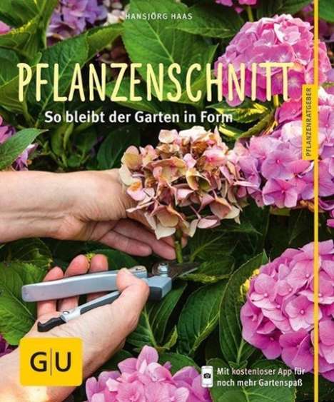 Hansjörg Haas: Haas, H: Pflanzenschnitt, Buch
