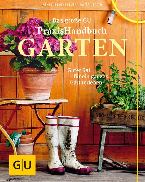 Wolfgang Hensel: Das große GU Praxishandbuch Garten, Buch