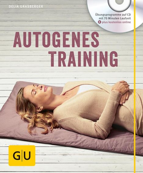 Delia Grasberger: Autogenes Training (mit CD), Buch