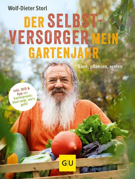 Wolf-Dieter Storl: Der Selbstversorger: Mein Gartenjahr, Buch