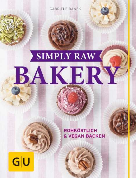 Gabriele Danek: Simply Raw Bakery, Buch