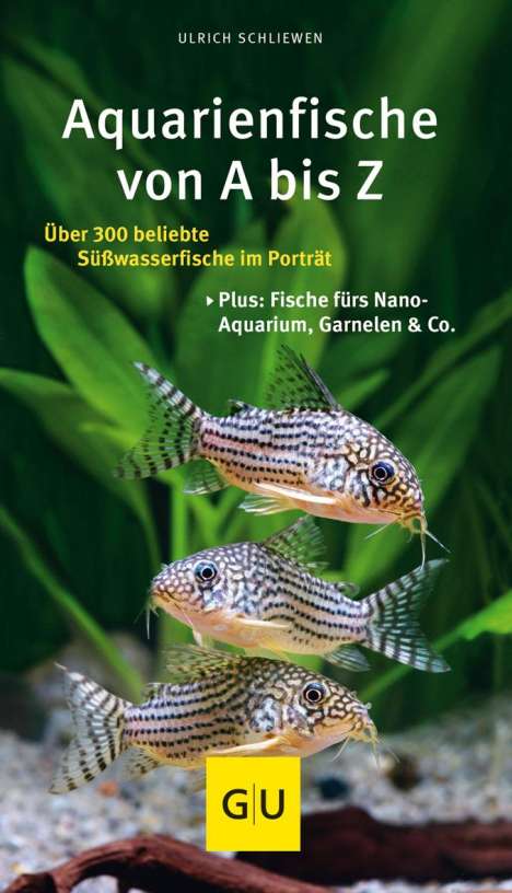 Ulrich Schliewen: Aquarienfische von A bis Z, Buch
