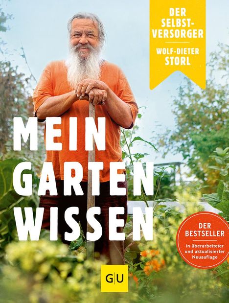 Wolf-Dieter Storl: Der Selbstversorger: Mein Gartenwissen, Buch