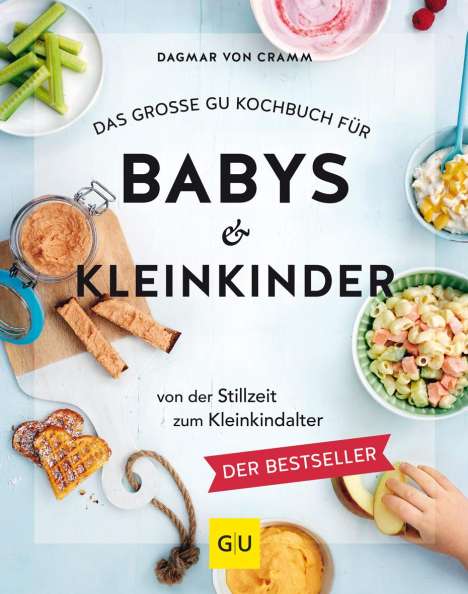 Dagmar von Cramm: Das große GU Kochbuch für Babys &amp; Kleinkinder, Buch