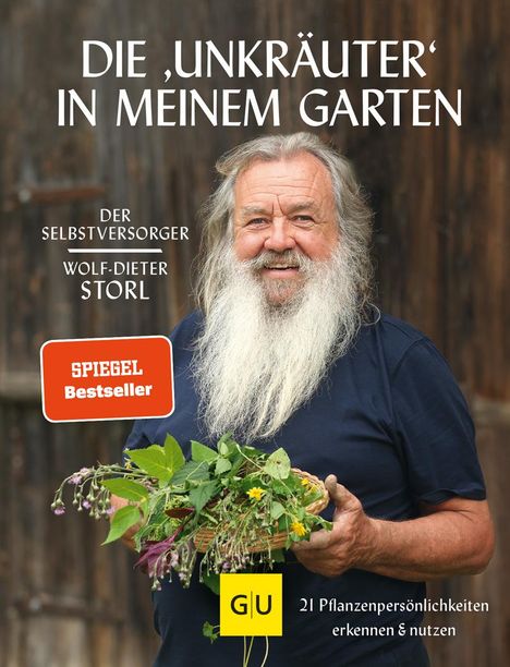 Wolf-Dieter Storl: Die "Unkräuter" in meinem Garten, Buch