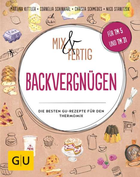 Martina Kittler: Mix &amp; Fertig Backvergnügen, Buch