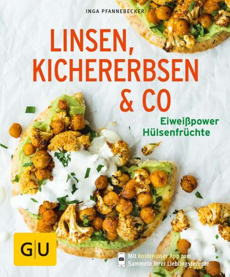 Inga Pfannebecker: Linsen, Kichererbsen &amp; Co., Buch