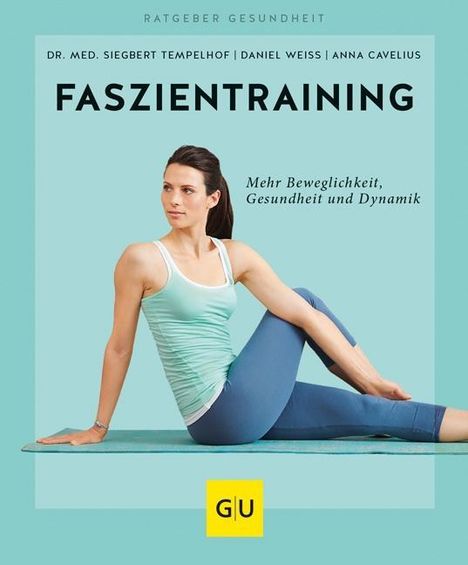 Daniel Weiss: Weiss, D: Faszientraining, Buch