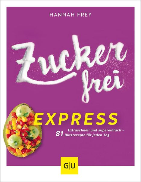 Hannah Frey: Zuckerfrei express, Buch