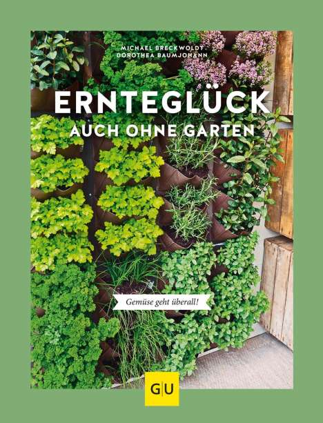 Dorothea Baumjohann: Ernteglück auch ohne Garten, Buch