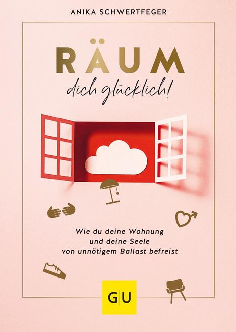 Anika Schwertfeger: Räum dich glücklich!, Buch