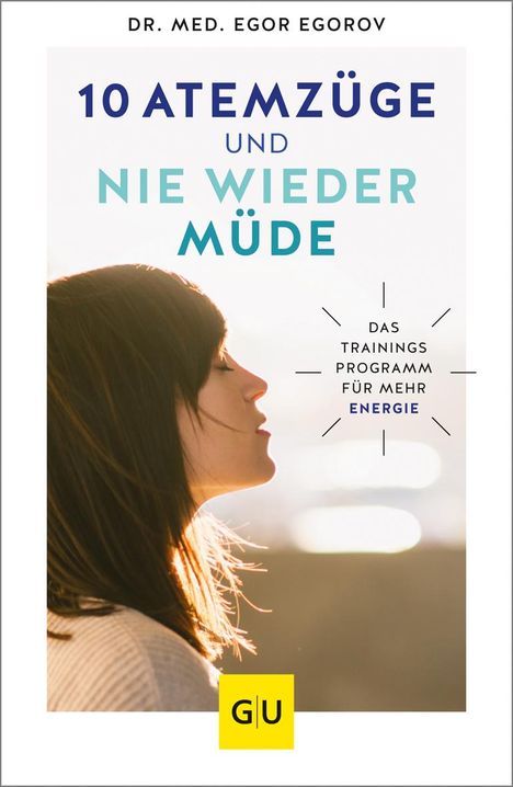 Egor Egorov: 10 Atemzüge und nie wieder müde, Buch