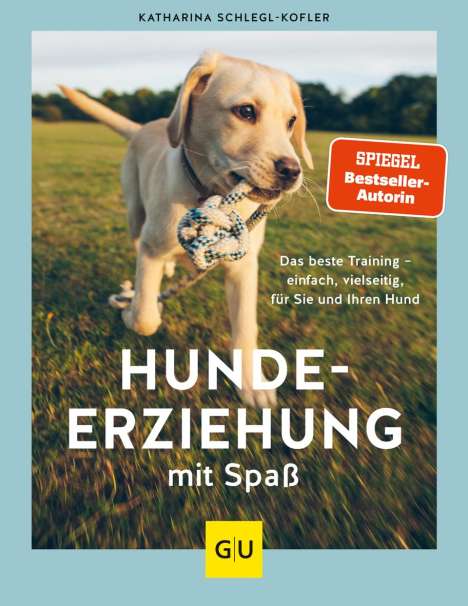 Katharina Schlegl-Kofler: Hundeerziehung mit Spaß, Buch