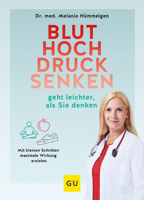 Melanie Hümmelgen: Bluthochdrucksenken geht leichter, als Sie denken, Buch