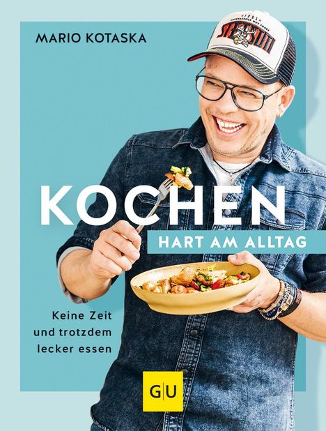 Mario Kotaska: Kochen hart am Alltag, Buch