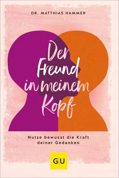 Matthias Hammer: Der Freund in meinem Kopf, Buch