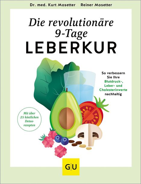 Kurt Mosetter: Die revolutionäre 9-Tage-Leber-Kur, Buch