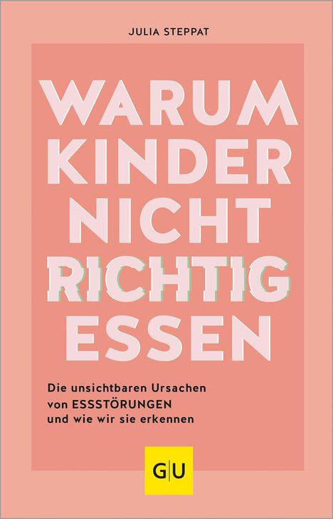 Julia Steppat: Warum Kinder nicht richtig essen, Buch