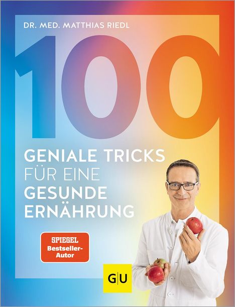 Matthias Riedl: 100 geniale Tricks für eine gesunde Ernährung, Buch