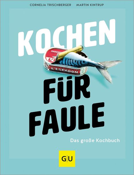 Cornelia Trischberger: Kochen für Faule, Buch