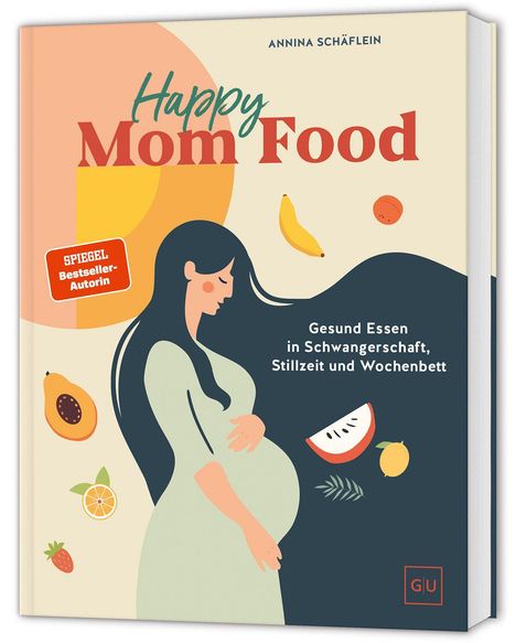 Annina Schäflein: Happy Mom Food, Buch