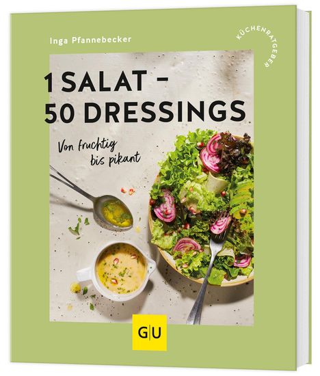 Inga Pfannebecker: 1 Salat - 50 Dressings, Buch