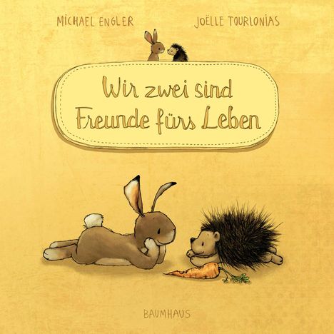 Michael Engler: Wir zwei sind Freunde fürs Leben (Pappbilderbuch), Buch