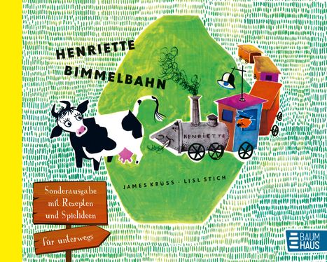 James Krüss: Henriette Bimmelbahn - Sonderausgabe mit Rezepten und Spielideen für unterwegs, Buch