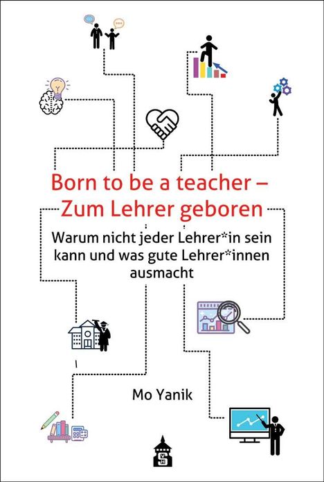 Mo Yanik: Born to be a teacher - Zum Lehrer geboren, Buch